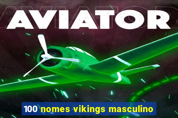 100 nomes vikings masculino