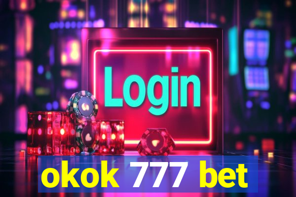 okok 777 bet