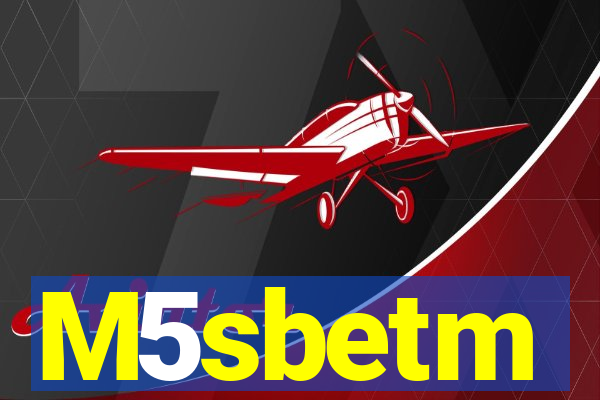 M5sbetm