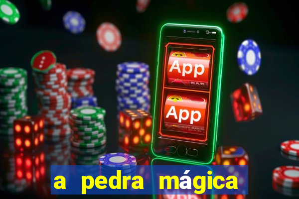 a pedra mágica filme completo dublado