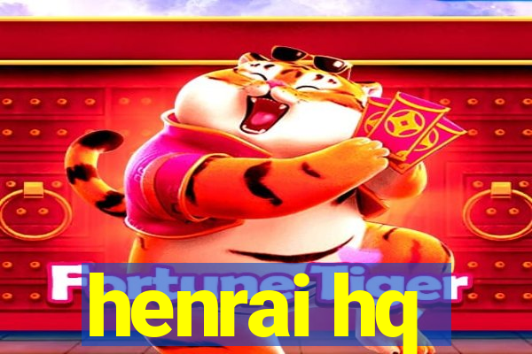 henrai hq