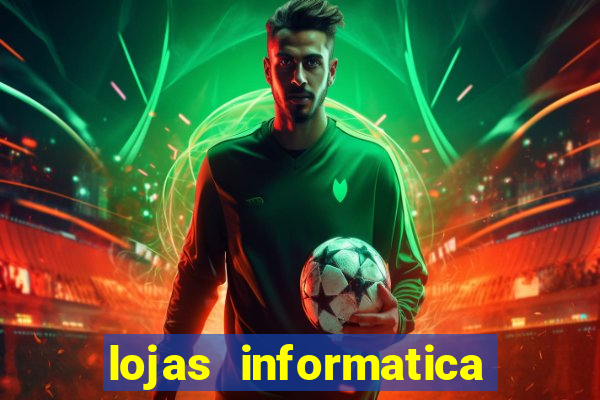 lojas informatica em recife
