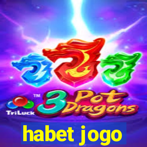 habet jogo