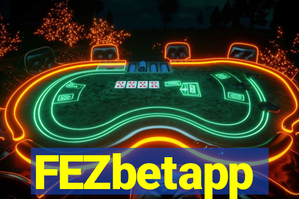 FEZbetapp