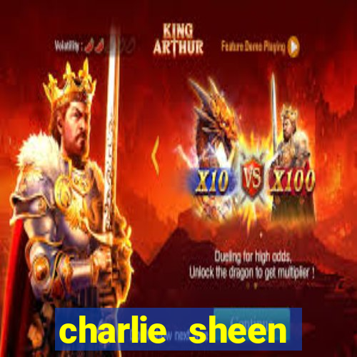 charlie sheen fortuna 2024