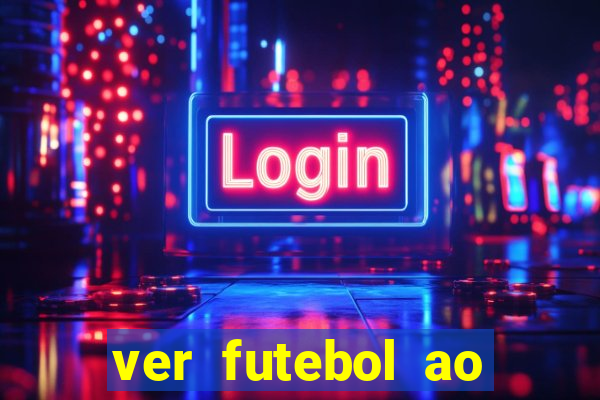 ver futebol ao vivo multi