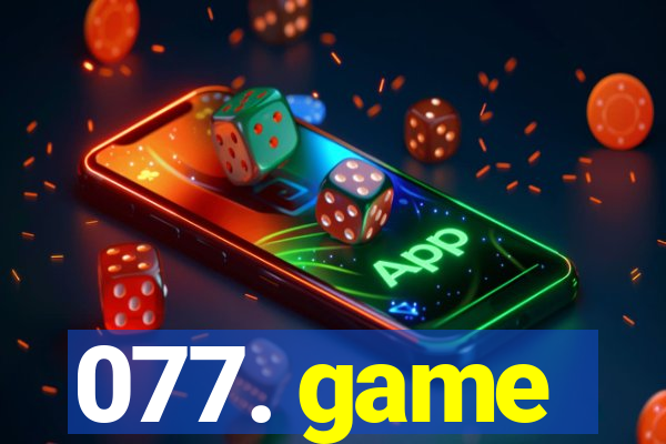 077. game