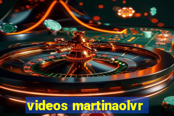videos martinaolvr