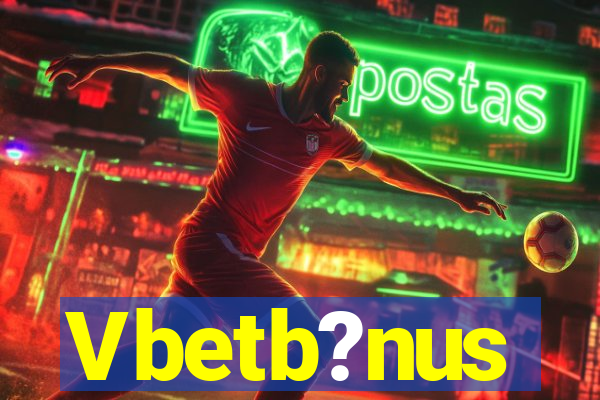 Vbetb?nus