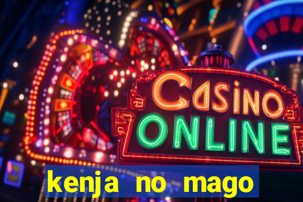 kenja no mago dublado 1 temporada