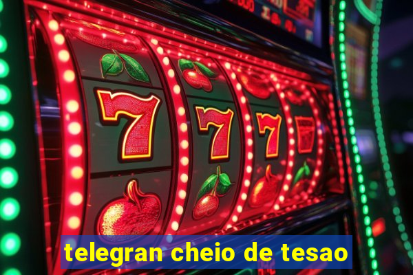 telegran cheio de tesao