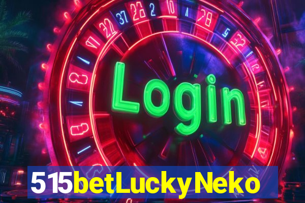 515betLuckyNeko