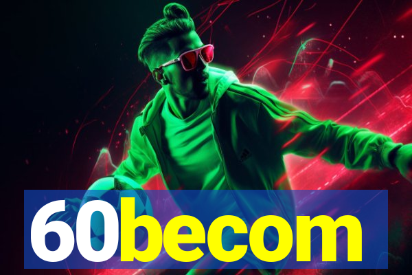 60becom