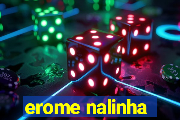 erome nalinha