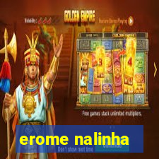 erome nalinha