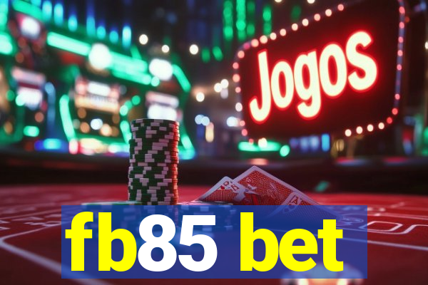 fb85 bet