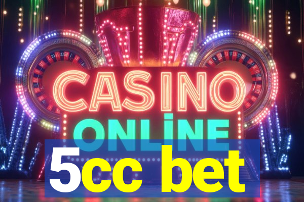 5cc bet