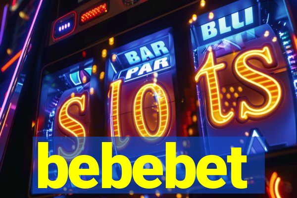 bebebet