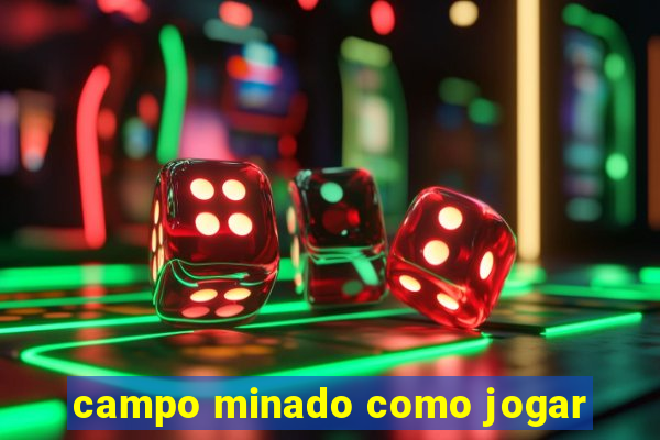 campo minado como jogar
