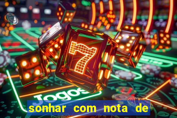 sonhar com nota de 50 reais no jogo do bicho