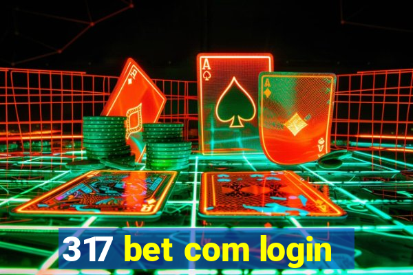 317 bet com login