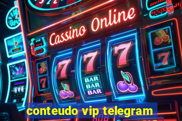 conteudo vip telegram