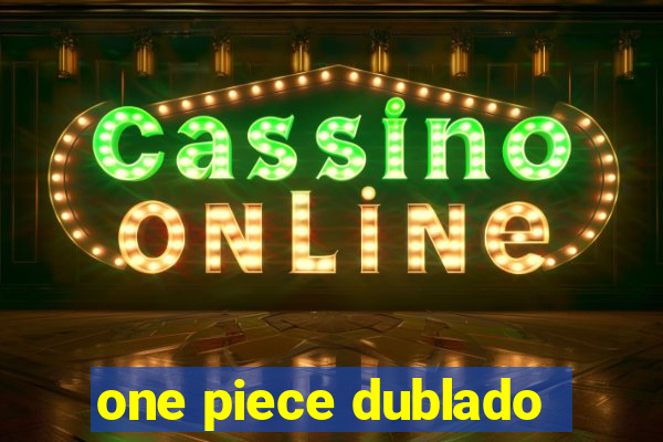 one piece dublado