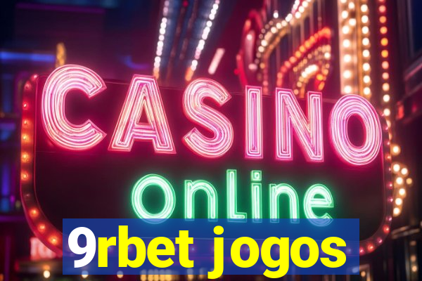 9rbet jogos