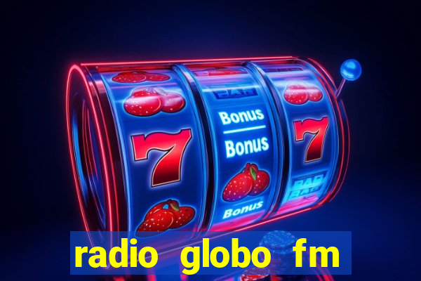 radio globo fm 90.1 salvador bahia