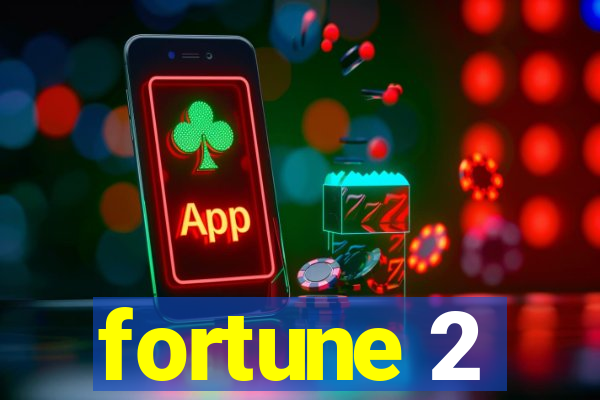 fortune 2