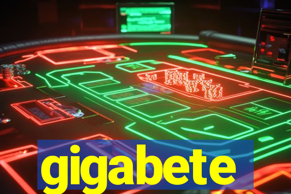 gigabete