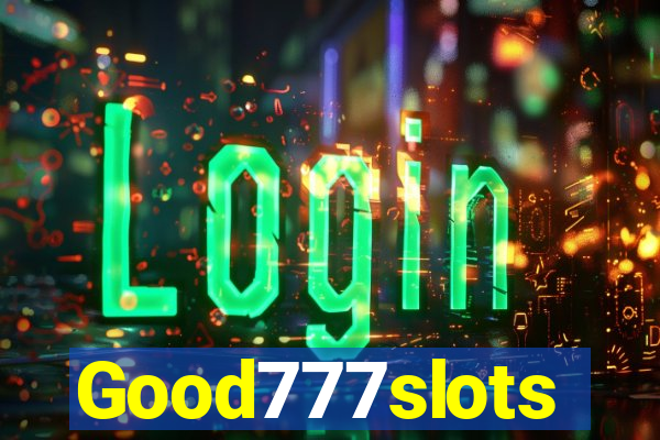 Good777slots