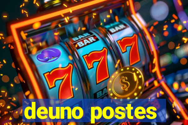 deuno postes