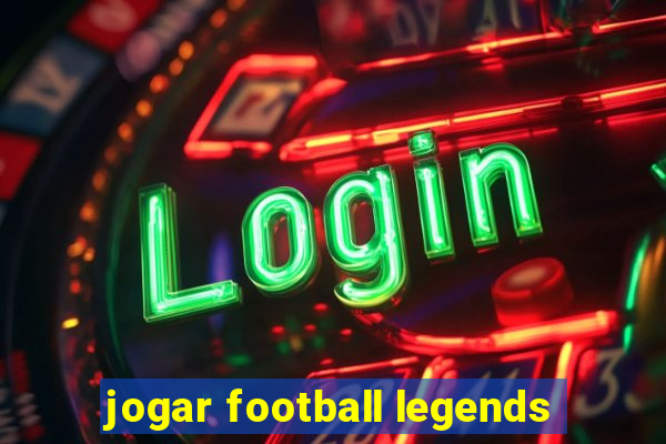 jogar football legends