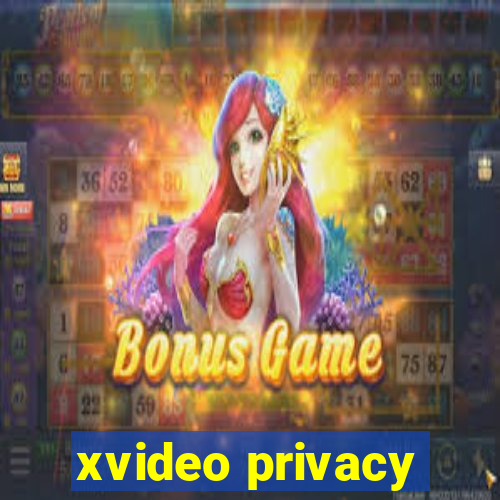 xvideo privacy