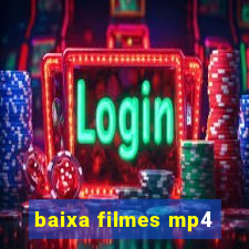 baixa filmes mp4