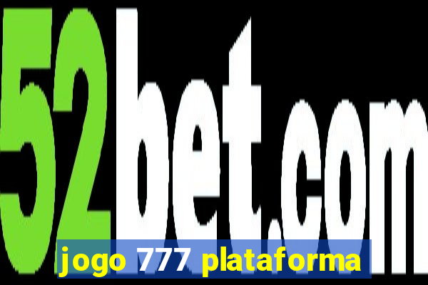 jogo 777 plataforma