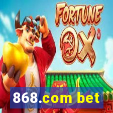 868.com bet