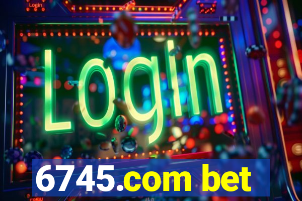 6745.com bet