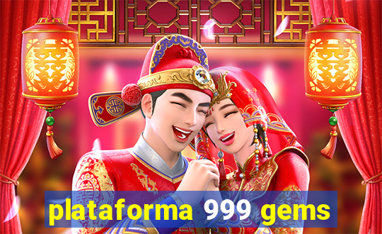 plataforma 999 gems