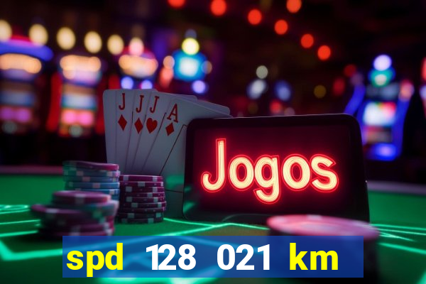 spd 128 021 km 000 metros 200 mapa