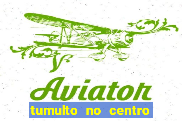 tumulto no centro de porto alegre hoje