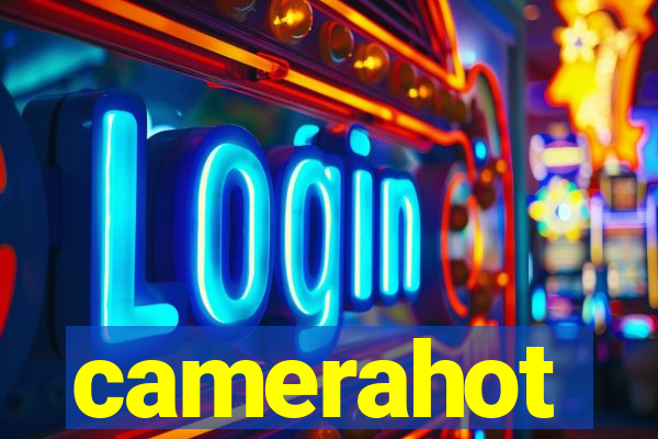 camerahot