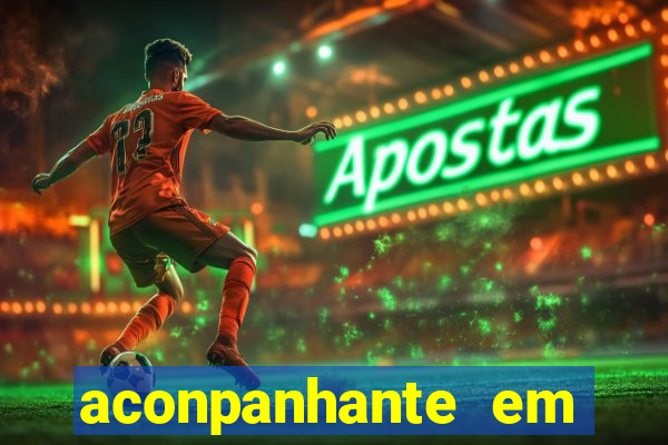aconpanhante em porto alegre