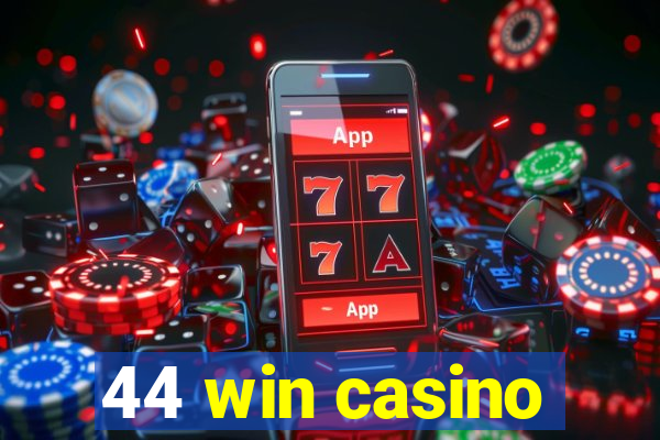 44 win casino