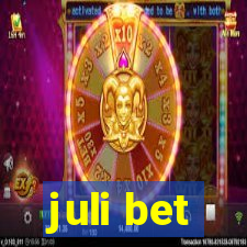 juli bet