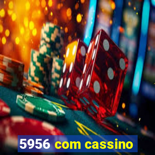 5956 com cassino