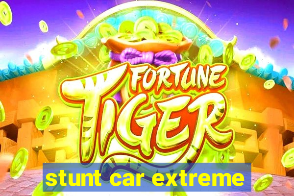stunt car extreme