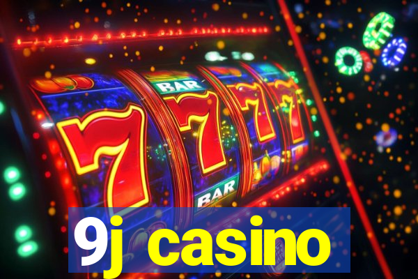 9j casino