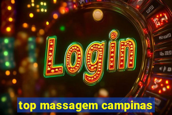 top massagem campinas